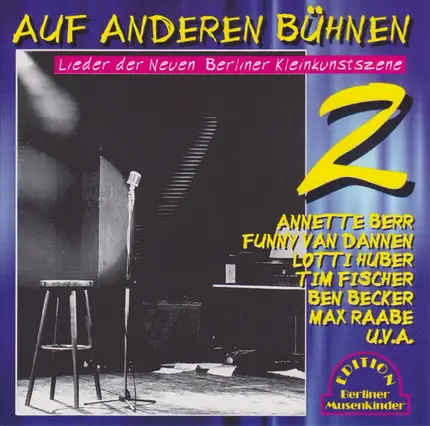 Michael Sens / Max Raabe / Tanja Ries / a.o. - Auf Anderen Bühnen 2 - Lieder Der Neuen Berliner Kleinkunstszene
