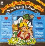 Die Lustigen Almdudler / Das Mondscheintrio / Luis Brunner / a.o. - Auf Der Alm, Da Gibt's A Sünd - 20 Sündig Gute Volkslieder