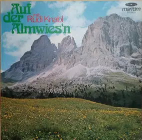 Rudi Knabl - Auf Der Almwies'n