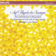 Schubert / Mendelssohn / Mozart a.o. - Auf Flügeln Des Gesanges