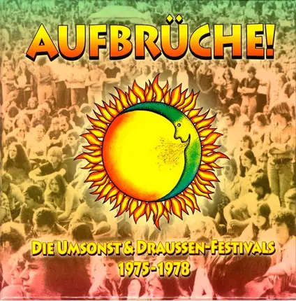 Hammerfest,Missus Beastly,Embryo,Buttergasse,u.a - Aufbrüche! (Die Umsonst & Draussen-Festivals 1975-1978)