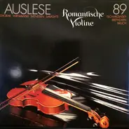 Tschaikowsky, Beethoven, Bruch a.o. - Auslese 89 - Romantische Violine