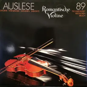 Pyotr Ilyich Tchaikovsky - Auslese 89 - Romantische Violine