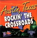 CD - Troy Campbell, Sue Foley a.o. - Austin, Texas - Rockin' The Crossroads
