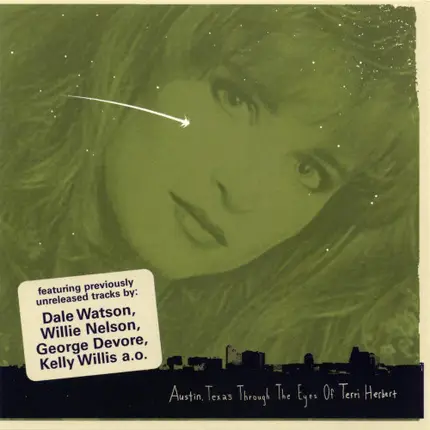 Dale Watson / Kelly Willis / Seth Walker a.o. - Austin, Texas Through The Eyes Of Terri Herbert