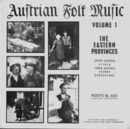 Various - Austrian Folk Music Volume 1 - The Eastern Provinces (Upper Austria, Styria, Lower Austria, Vienna,