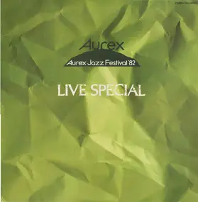 Various Artists - Aurex Jazz Festival '82 Live Special