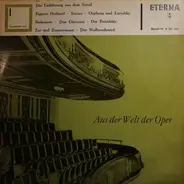 Mozart / Beethoven / Weber a.o. - Aus Der Welt Der Oper