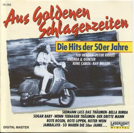Rene Carol, Peter Kraus, Ray Miller - Aus Goldenen Schlagerzeiten - Die Hits Der 50er Jahre