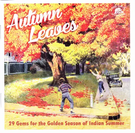 Various - Autumn Leaves (29 Gems For The Golden Season Of Indian Summer)