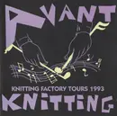 CD - Bennett, New & Used, a.o. - Avant Knitting - Knitting Factory Tours 1993