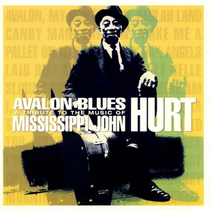 Chris Smither, Bruce Cockburn, a.o. - Avalon Blues A Tribute To The Music Of Mississippi John Hurt
