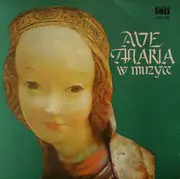 LP - Bach / Gounod / Schubert a.o. - Ave Maria W Muzyce = Ave Maria In Music
