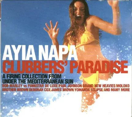 Paul Johnson, Three Jays, Moloko, a.o. - Ayia Napa - Clubbers' Paradise