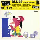 7inch Vinyl Single - Various - Abc Du Jazz Vol. B - Blues (Suburban)