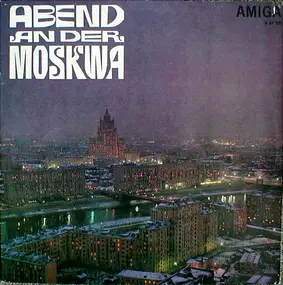 Various Artists - Abend An Der Moskwa