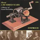CD - Thomas Alva Edison, Enrico Caruso, Brahms a.o. - About A Hundred Years - A History Of Sound Recording