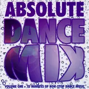 Klubbheads, Judy Cheeks, Kadoc... - Absolute Dance Mix - Volume One