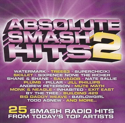 Sixpence Non the Richer, Enter the Worship Circle,  Salvador a.o. - Absolute Smash Hits 2