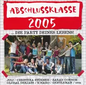 Global Deejays - Abschlussklasse 2005