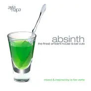 Phonekiller, Rheingold, Santos a.o. - Absinth - The Finest Ambient House & Bar Cuts