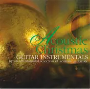 Emiel van Dijk / Claus Boesser-Ferrari / Jacques Stotzem - Acoustic Christmas (Guitar Instrumentals)