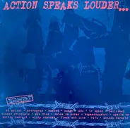 Wasted, Klasse Kriminale, Koyaanisqatsi a.o - Action Speaks Louder Than Words