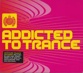 Various Artists - Addicted To Trance