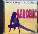 CD - G. Gautschi, R. Baumann, M. Wyss a.o. - Aerobic Dance Music Volume 2