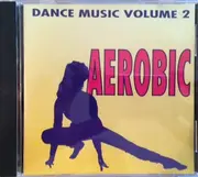 CD - G. Gautschi, R. Baumann, M. Wyss a.o. - Aerobic Dance Music Volume 2