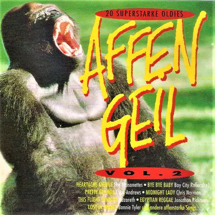 Bruce & Bongo, Nazareth, The Pipkins - Affengeil Vol. 2 - 20 Superstarke Oldies