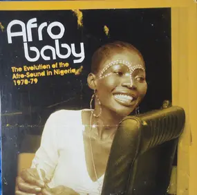 Fela Kuti - Afro Baby - The Evolution Of The Afro-Sound In Nigeria 1970-79