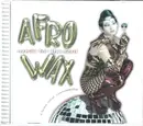 CD - Dread Time ft barbara, The Minx, D.S.K - Afro Wax: Music For The Soul (A Dance Label Retrospective)