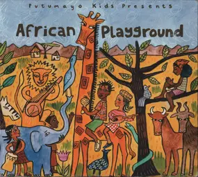 Putumayo Kids - African Playground