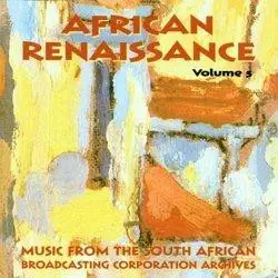 Various - African Renaissance: Vol. 5: Ndebele & North Sotho