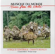 CD - Bamboma, Yombe, Ntandu a.o. - Afrique Centrale: Chants Kongo