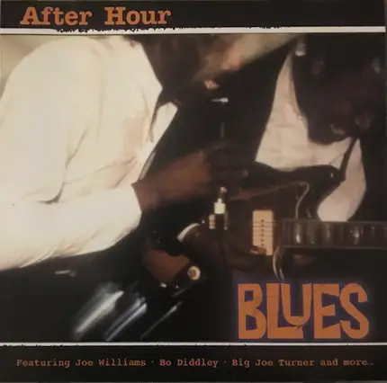 Big Joe Williams / Etta James / Gatemouth Moore a.o - After Hour Blues