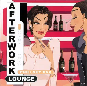 Various Artists - Afterwork Lounge - Chillout Bar