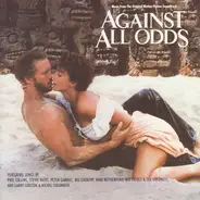 Phil Collins / Stevie Nicks / Peter Gabriel a.o. - Against All Odds (Music From The Motion Picture Soundtrack)