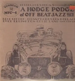 Blue Steele - A Hodge Podge Of Off-Beat Jazz, Vol. 2