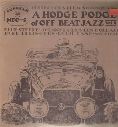 Blue Steele, Ben Pollack a.o. - A Hodge Podge Of Off-Beat Jazz, Vol. 2