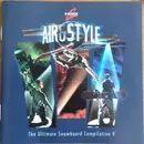 CD - Various - Air & Style - The Ultimate Snowboard Compilation V