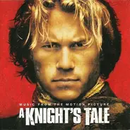 Queen, War,Train  u.a - A Knight's Tale (Music From The Motion Picture)