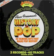 Kay Starr, Jim Dale, a.o. - Alan Freeman's History Of Pop - 40 Famous Hits That Made Pop History