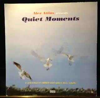 Alex Attias - Presents: Quiet Moments