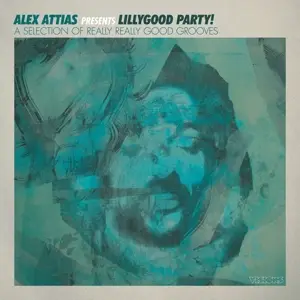 Various /Alex Attias - Lillygood Party!
