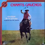 LP - Various / Alex Decotte - Chants Gauchos Et Musique De La Pampa - Gatefold