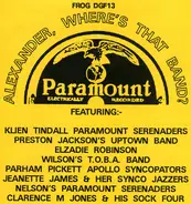 Klien Tindull's Paramount Serenaders, Preston Jackson a.o. - Alexander, Where's That Band? -- Paramount Recordings, Chicago 1926-28