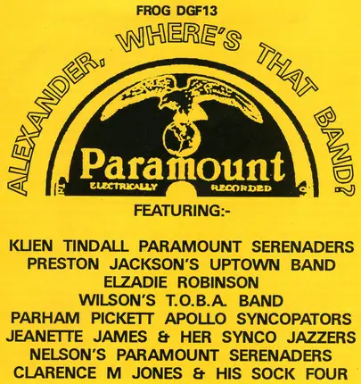 Klien Tindull's Paramount Serenaders, Preston Jackson a.o. - Alexander, Where's That Band? -- Paramount Recordings, Chicago 1926-28