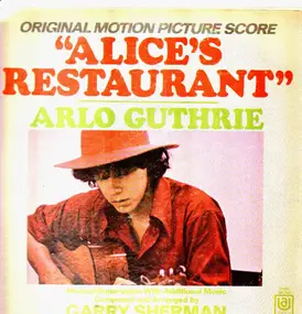 Arlo Guthrie - Alice's Restaurant (Original Motion Picture Score)